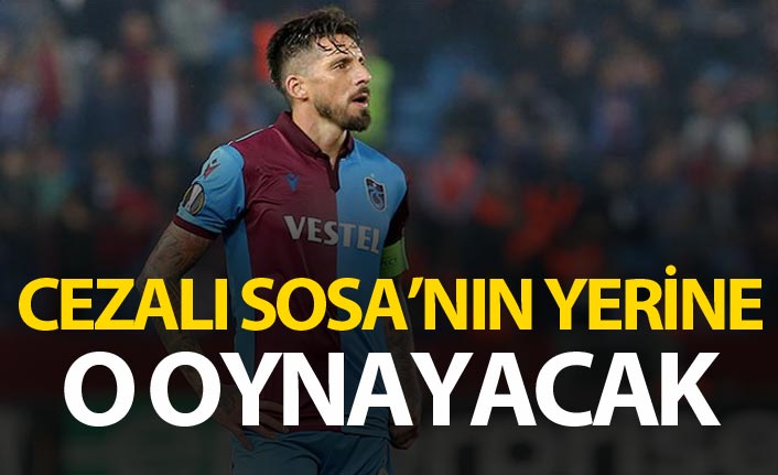 Cezalı Sosa'nın yerine o oynayacak