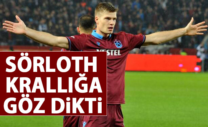 Sörloth krallık yarışında doludizgin!