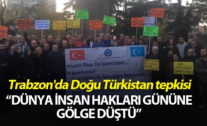 Trabzon'da Doğu Türkistan tepkisi