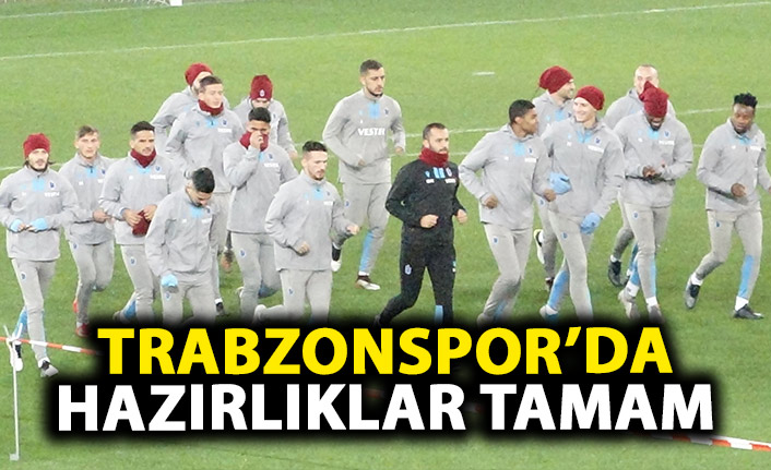 Trabzonspor'da Basel hazırlıkları tamamlandı