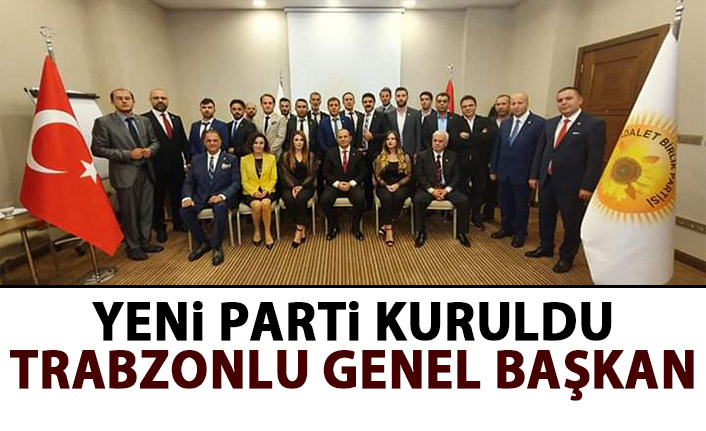 Yeni parti kuruldu! Genel başkanı Trabzonlu!