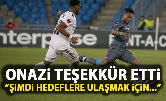Trabzonspor'un yıldızı Onazi'den teşekkür mesajı: Şimdi yardım etme zamanı!