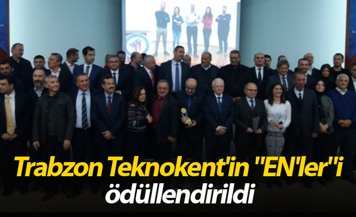Trabzon Teknokent'in "EN'ler"i ödüllendirildi
