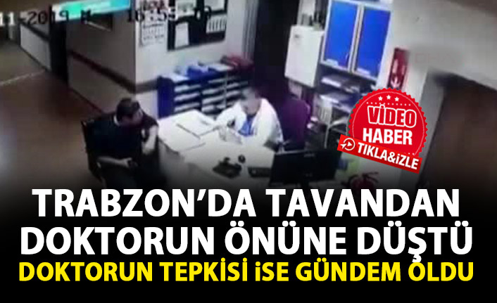 Trabzon'da hastane tavanından düşen işçiyi gören doktorun sakinliği gündem oldu
