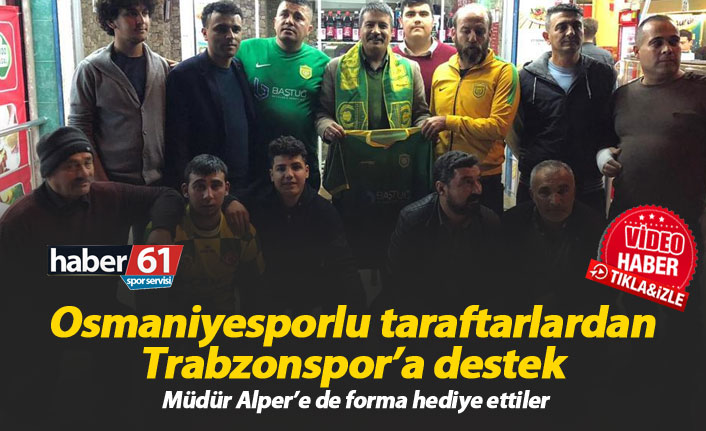 Osmaniyesporlu taraftarlardan Trabzonspor'a destek