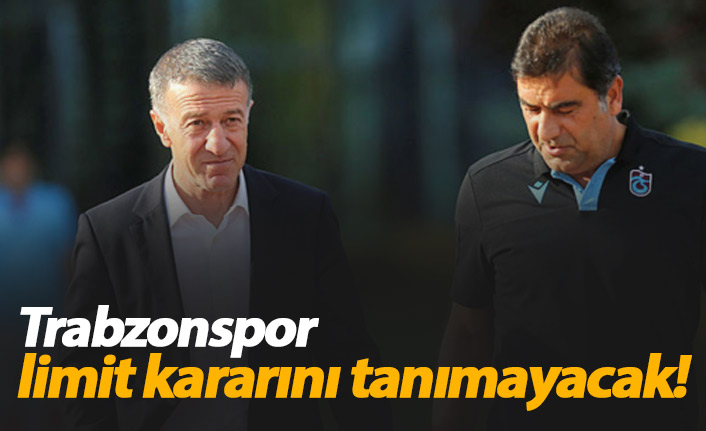 Trabzonspor limit artırımını tanımayacak
