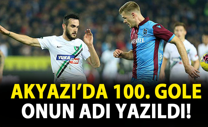 Akyazı’da 100. gol Trabzonsporlu isimlere nasip olmadı