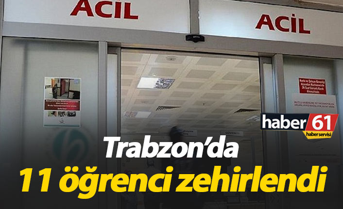Trabzon'da 11 öğrenci zehirlendi! 18.12.2019