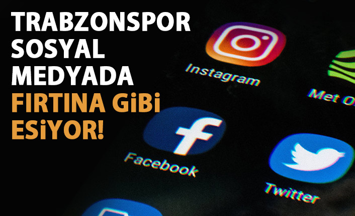 Trabzonspor sosyal medyanın lideri