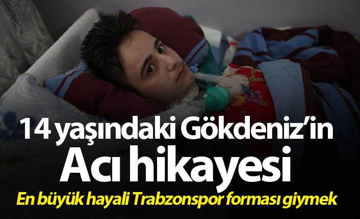 14 yaşındaki kas hastası Gökdeniz’in acı hikayesi