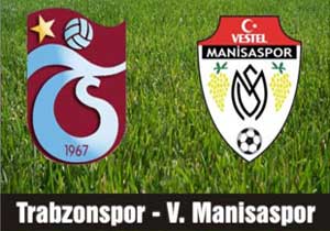 Trabzon Manisa ile 7.randevuda