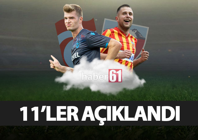 Trabzonspor'un Kayserispor 11'i