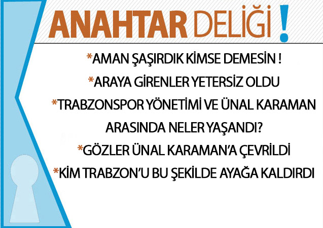 Anahtar Deliği 30.12.2019 : Aman şaşırdık kimse demesin! Trabzonspor’da Ünal Karaman krizi patladı