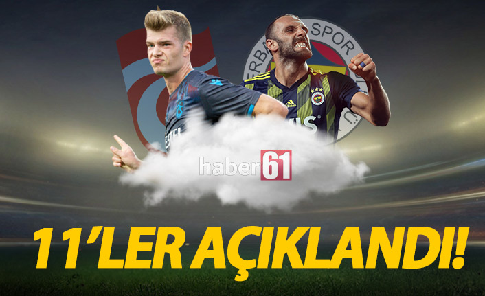 İşte Trabzonspor'un Fenerbahçe 11'i