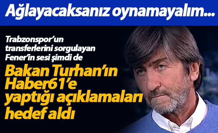 Rıdvan Dilmen bu kez Trabzonlu Bakanı hedef aldı!