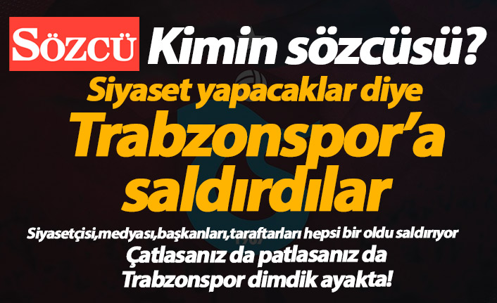 Bunun adı ahlaksızlık! Yine Trabzonspor’a saldırdılar