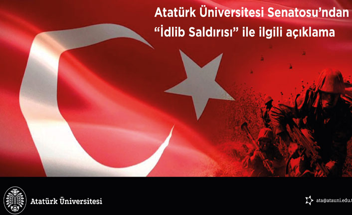Atatürk Üniversitesi Senatosundan İdlib açıklaması;