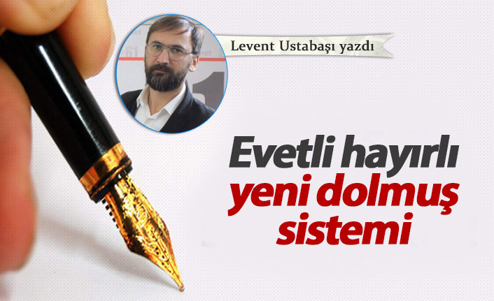 Evetli hayırlı yeni dolmuş sistemi