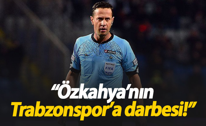 "Halis Özkahya'nın Trabzonspor'a darbesi"