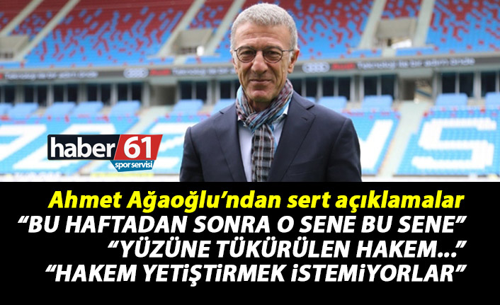 Ahmet Ağaoğlu: O sene bu sene olacak süreç bu hafta başlamıştır