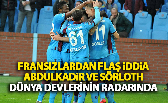 Fransızlar duyurdu! Abdulkadir'e Barcelona Sörloth'a Real Madrid!