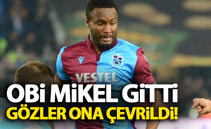 Obi Mikel gitti gözler ona çevrildi!