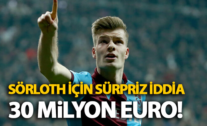 İtalyanlar yazdı! Sörloth için 30 Milyon Euro!