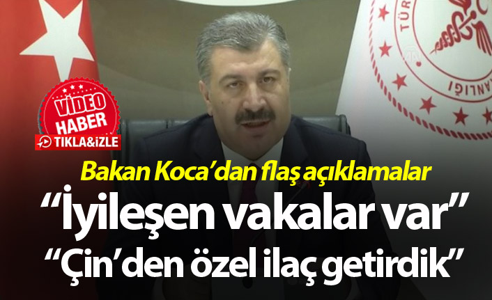 Bakan Koca'dan flaş açıklamalar! "iyileşen hastalarımız var"