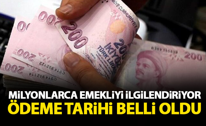Milyonlarca emekliyi ilgilendiren gelişme! Ödeme tarihleri belli oldu