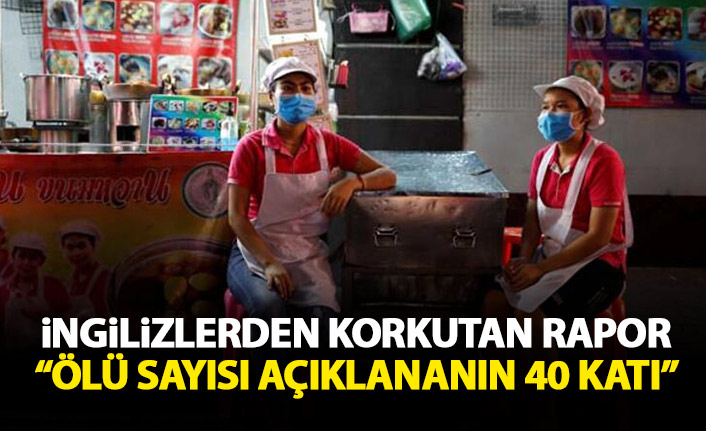 İngilizlerden korkutan Koronavirüs raporu: Ölü sayısı açıklananın 40 katı!