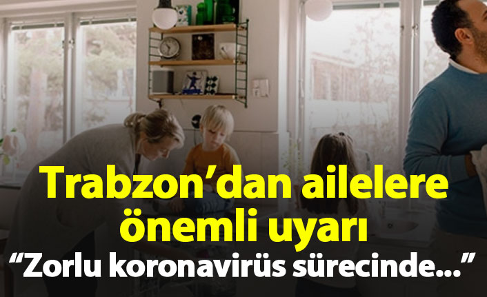Trabzon'dan önemli uyarı: Sakin kalın