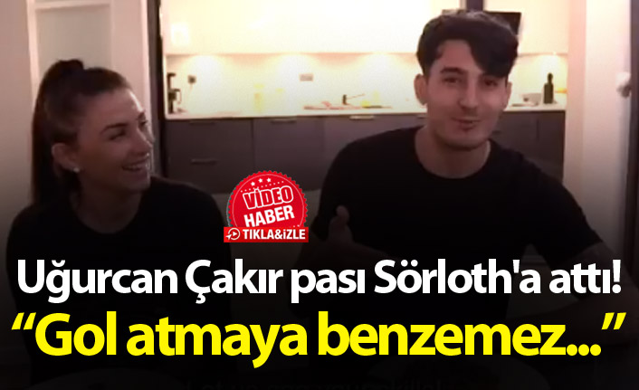 Uğurcan Çakır pası Sörloth'a attı! "Hünerlerini görmek istiyoruz"