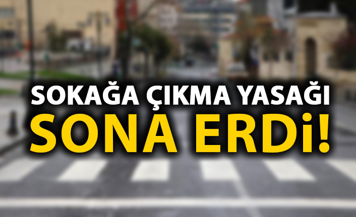 Trabzon dahil 31 ilde uygulanan Sokağa çıkma yasağı sona erdi