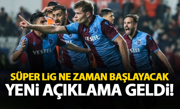 Süper Lig ne zaman başlayacak? Açıklama geldi!