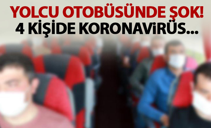 Yolcu otobüsünde şok! 4 kişide koronavirüs çıktı!