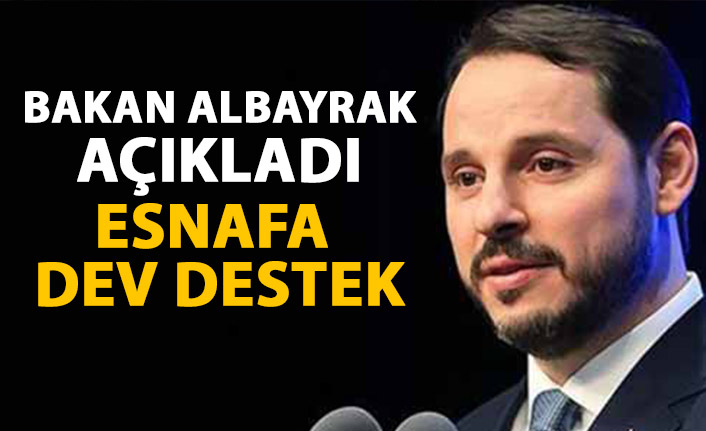 Bakan Albayrak açıkladı! Esnafa dev destek