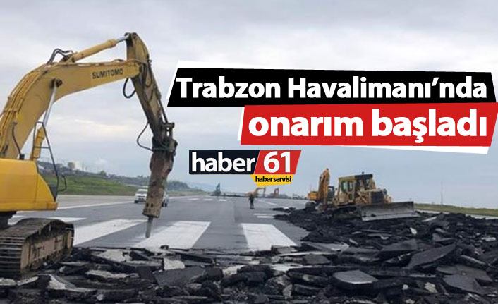 Trabzon Havalimanı'nda onarım çalışmaları başladı