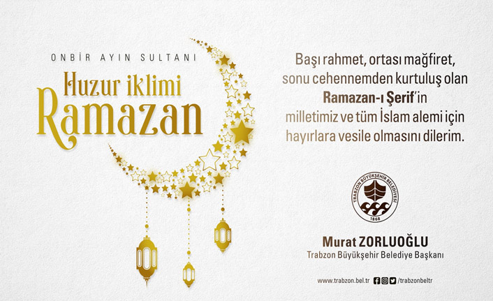 Zorluoğlu'ndan Ramazan ayı mesajı