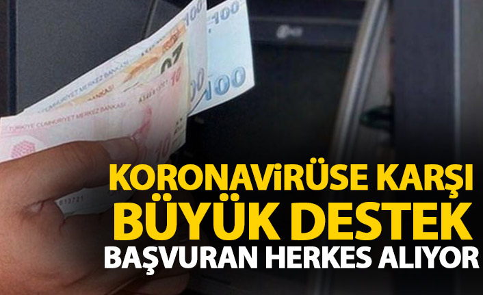 Koronavirüse karşı büyük destek! Başvuran alıyor