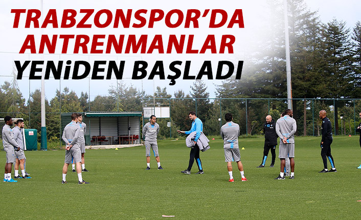Trabzonspor'da çalışmalar başladı