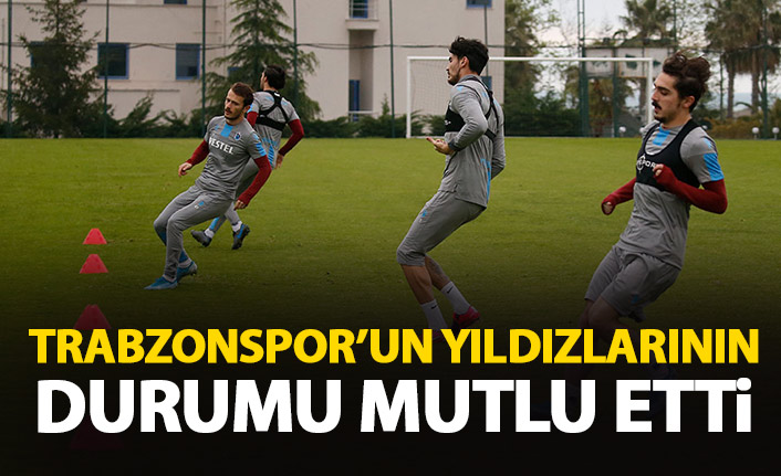 Trabzonsporlu futbolcuların durumu mutlu etti