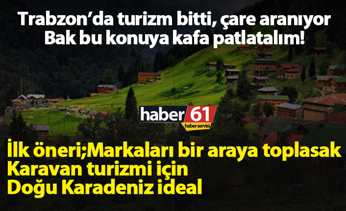 Trabzon’da turizm bitti, çare aranıyor