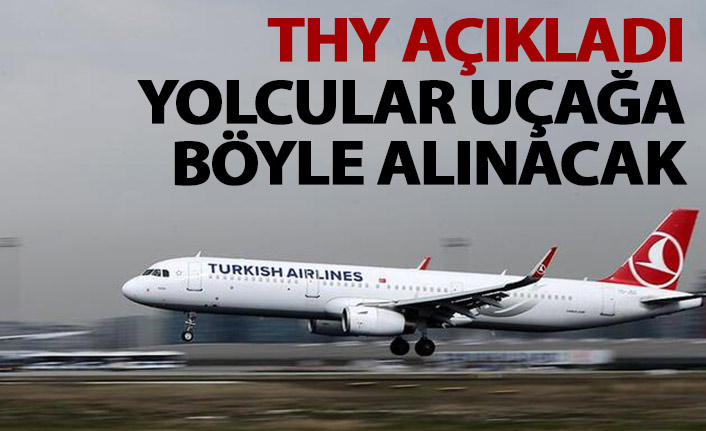 THY'den açıklama! Yolcular uçağa böyle alınacak