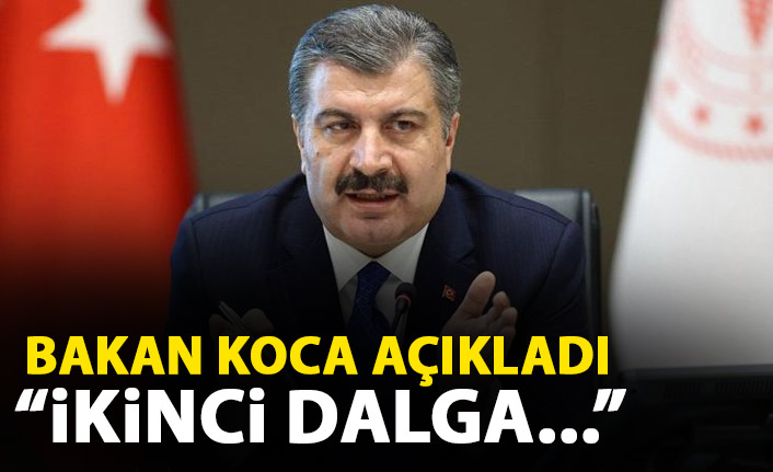 Bakan Koca açıkladı: İkinci dalga beklemiyoruz