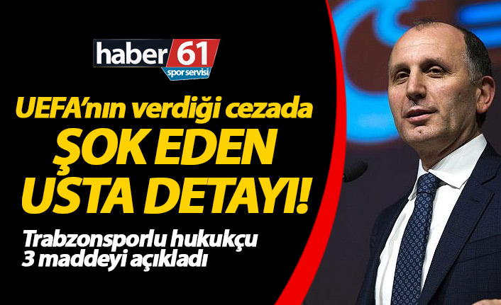 Atilla Dilaver Haber61’e değerlendirdi: Trabzonspor'a verilen cezanın sebepleri...