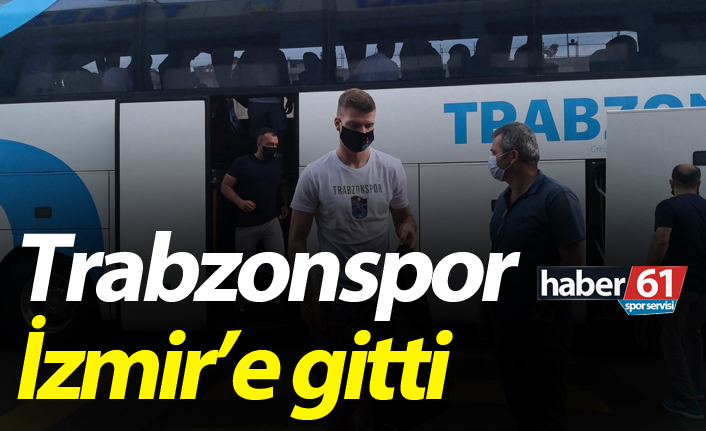 Trabzonspor, Göztepe maçı için İzmir’e gitti. 11.06.2020