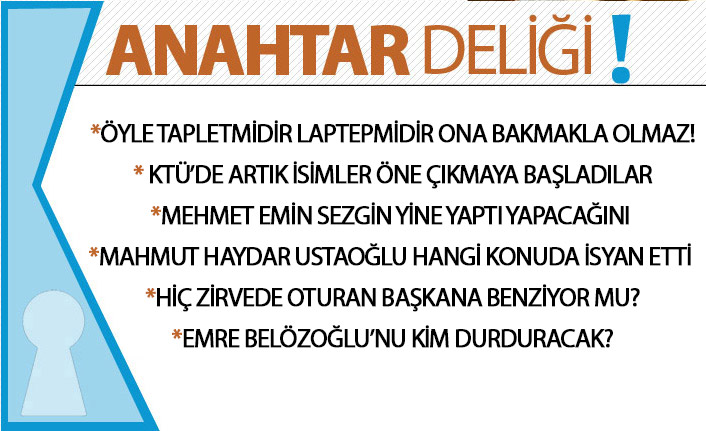 Anahtar Deliği 17.06.2020: KTÜ’de rektör adayları birer birer netleşiyor!