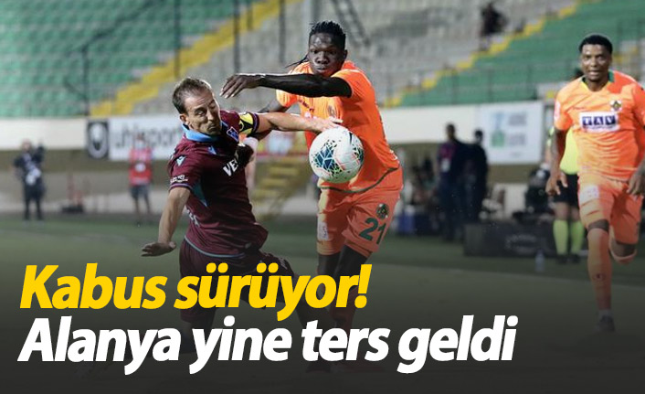 Alanyaspor Trabzonspor'a yine ters geldi