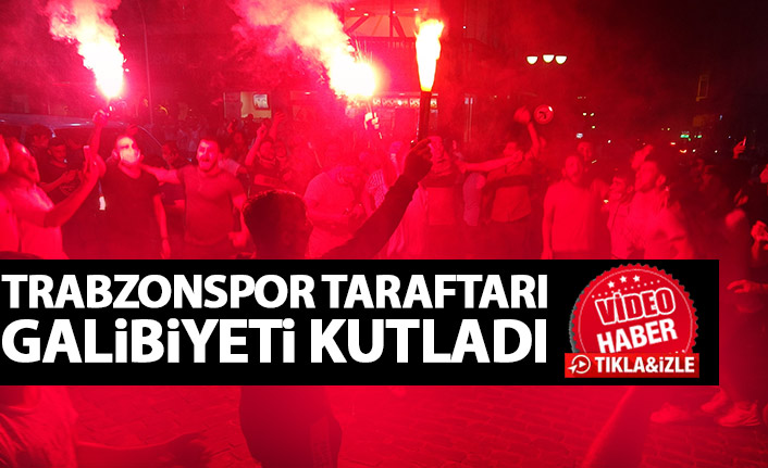 Trabzon'da Galatasaray galibiyeti coşkusu