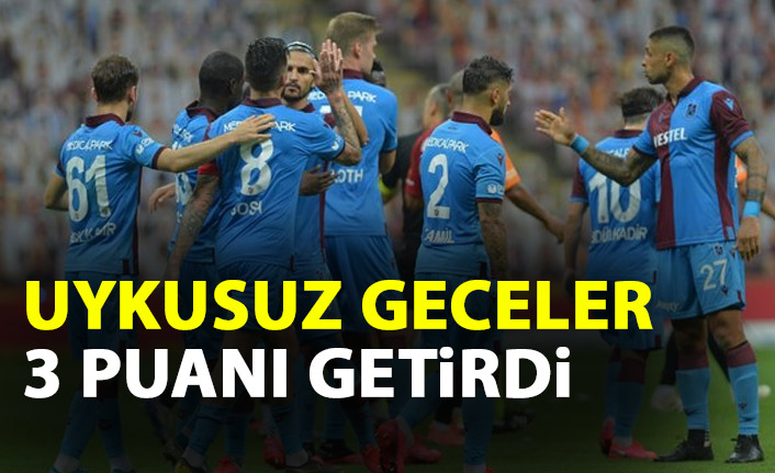 Trabzonspor'da uykusuz geceler 3 puanı getirdi